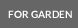 For the Garden